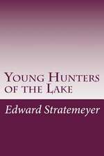 Young Hunters of the Lake