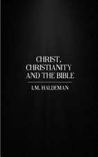 Christ, Christianity and the Bible