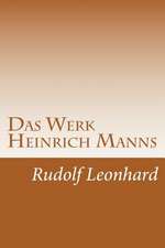 Das Werk Heinrich Manns