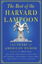 The Harvard Lampoon's One for the Money: The Best Humor from More Than 100 Years of Lucrative Lampoonery