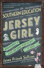 The Southern Education of a Jersey Girl