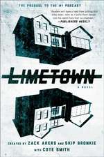 Limetown: The Prequel to the #1 Podcast