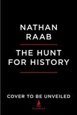 The Hunt for History