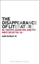 The Disappearance of Literature: Blanchot, Agamben, and the Writers of the No