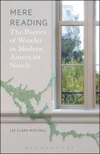 Mere Reading: The Poetics of Wonder in Modern American Novels