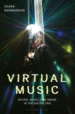 Virtual Music: Sound, Music, and Image in the Digital Era