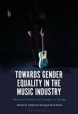 Towards Gender Equality in the Music Industry: Education, Practice and Strategies for Change