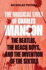 The Musical Lives of Charles Manson