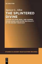 The Splintered Divine