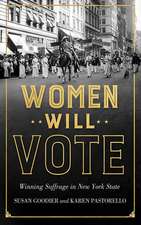 Women Will Vote – Winning Suffrage in New York State