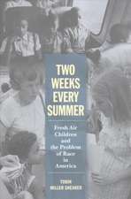 Two Weeks Every Summer – Fresh Air Children and the Problem of Race in America