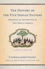 The History of the Five Indian Nations Depending – A Critical Edition