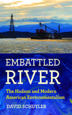 Embattled River – The Hudson and Modern American Environmentalism