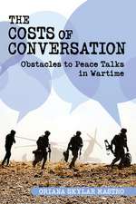 The Costs of Conversation – Obstacles to Peace Talks in Wartime