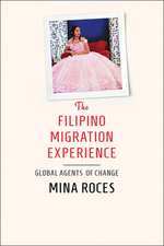 The Filipino Migration Experience – Global Agents of Change