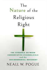 The Nature of the Religious Right – The Struggle between Conservative Evangelicals and the Environmental Movement