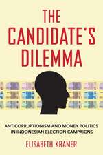 The Candidate`s Dilemma – Anticorruptionism and Money Politics in Indonesian Election Campaigns