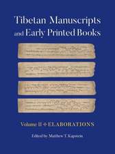 Tibetan Manuscripts and Early Printed Books, Vol – Elaborations