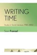 Writing Time – Studies in Serial Literature, 1780–1850