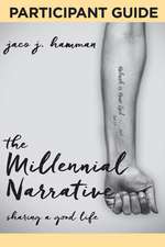 The Millennial Narrative: Participant Guide