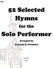 52 Selected Hymns for the Solo Performer-Cello Version