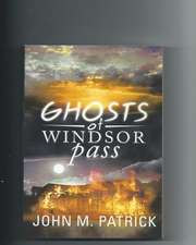 Ghosts of Windsor Pass