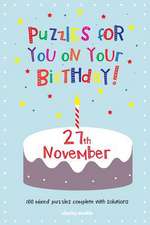 Puzzles for You on Your Birthday - 27th November