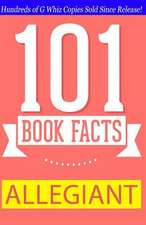 Allegiant - 101 Book Facts