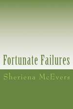 Fortunate Failures