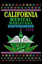 California Medical Marijuana Dispensaries 2014