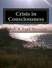 Crisis in Consciousness