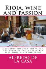 Rioja, Wine and Passion