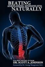 Beating Ankylosing Spondylitis Naturally