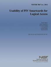 Nistir 7867 REV. 2012 Usability of Piv Smartcards for Logical Access