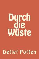 Durch Die Wueste