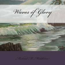 Waves of Glory