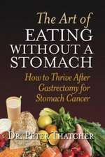 The Art of Eating Without a Stomach