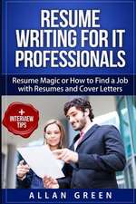 Resume Writing for It Professionals