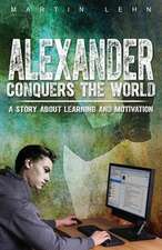 Alexander Conquers the World