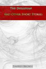 The Dulluhan and Other Short Stories