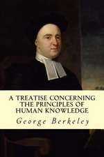 A Treatise Concerning the Principles of Human Knowledge