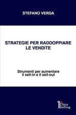 Strategie Per Raddoppiare Le Vendite