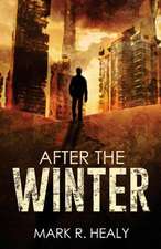 After the Winter (the Silent Earth, Book 1)