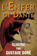 L'Enfer de Dante (Inferno) - Illustre Par Gustave Dore