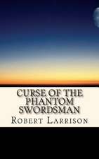 Curse of the Phantom Swordsman