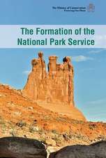 The Formation of the National Park Service