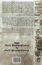 From Civil Disobedience to Civil Misobedience