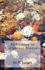 An Episode of Cathedral History