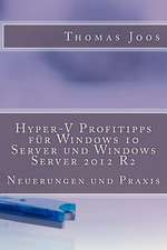 Hyper-V Profitipps Fur Windows 10 Server Und Windows Server 2012 R2