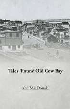 Tales 'Round Old Cow Bay